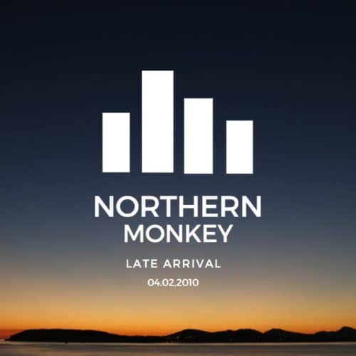Late Arrival Northern Monkey
