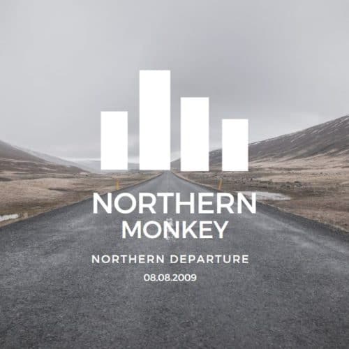Northern Departure Northern Monkey