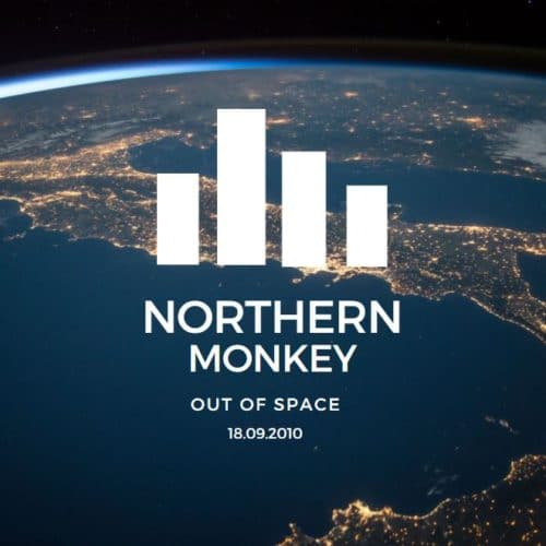 Out Of Space Northern Monkey